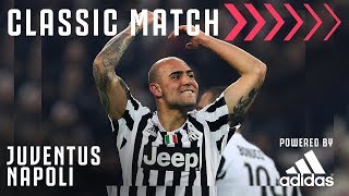 Juventus v Napoli | Zaza Scores to Send Juventus Top of the Table! | Classic Match Powered by Adidas