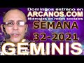 Video Horscopo Semanal GMINIS  del 1 al 7 Agosto 2021 (Semana 2021-32) (Lectura del Tarot)