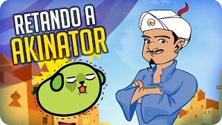 RETANDO A AKINATOR! FUUUUUUUUU! ò_ó