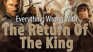 Everything Wrong With The Return Of The King