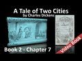 Book 02 - Chapter 07 - A Tale of Two Cities by Charles Dickens