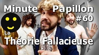 Minute Papillon #60 La théorie fallacieuse (feat les prophètes)