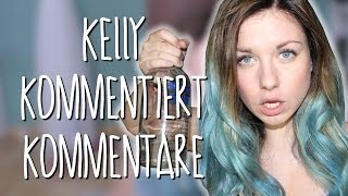 Ich bin Blau - Kelly kommentiert Kommentare #29