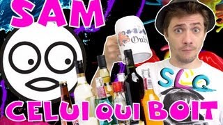 Sam celui qui boit - SLG