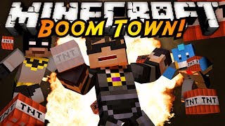 Minecraft Mini-Game : BOOM TOWN!