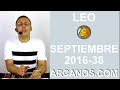 Video Horscopo Semanal LEO  del 11 al 17 Septiembre 2016 (Semana 2016-38) (Lectura del Tarot)