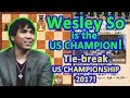 Wesley So is the US Champion 2017! The Tie-break! Playoff! https://youtu.be/MYPzMeviIIw