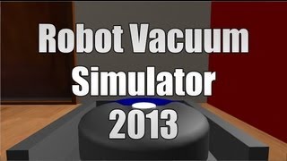 בואו נשחק - Robot Vacuum Simulator 2013