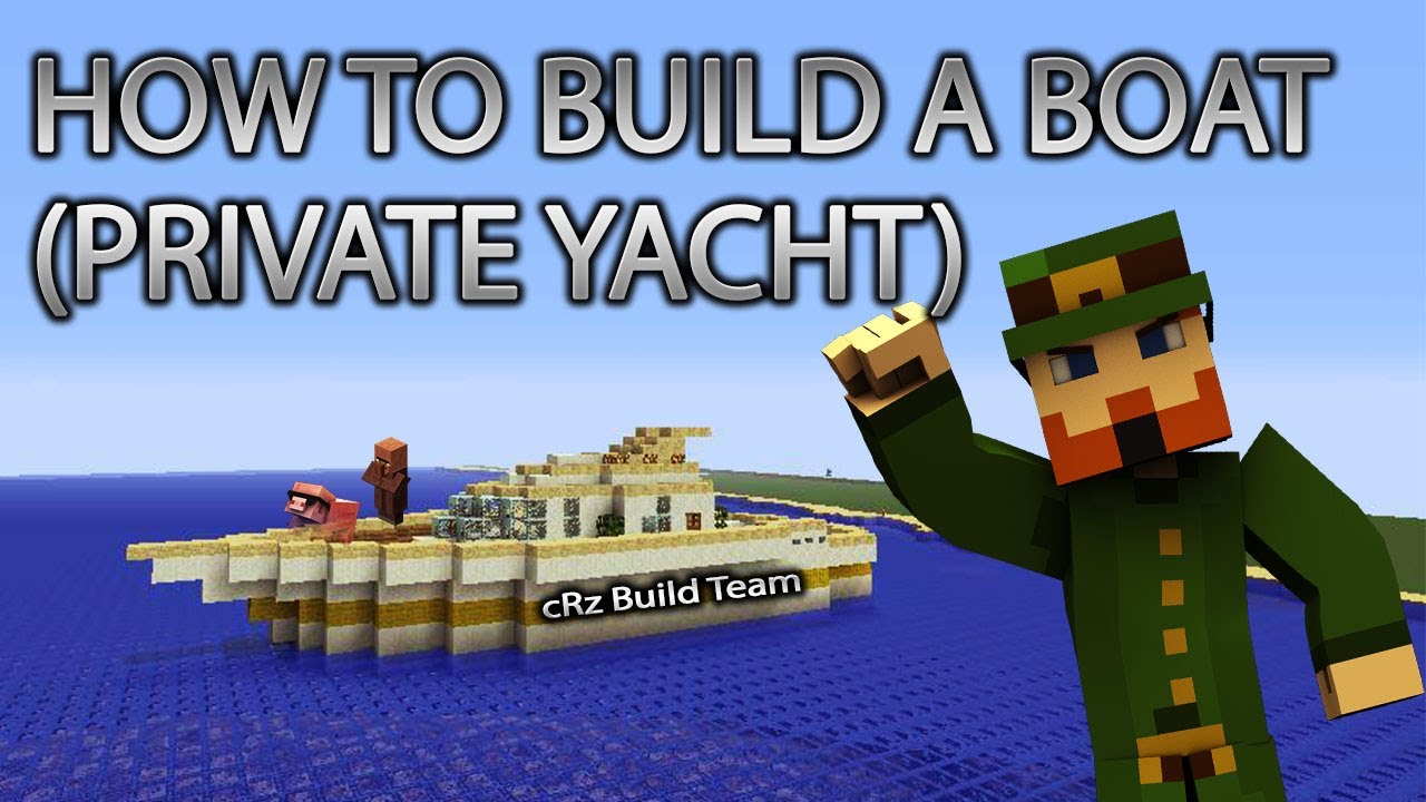 Minecraft Xbox 360: How to Build a Boat (Private Yacht) cRz Build Team ...