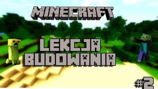 MINECRAFT - LEKCJA BUDOWANIA #2