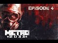 Metro 2033 - Ep 4 - Anomalie - Playthrough FR ᴴᴰ