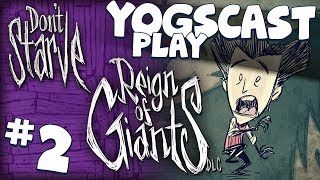 Don't Starve: Reign of Giants 2 - I Am Mighty!