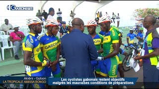 GABON / LA TROPICALE AMISSA BONGO : Les cyclistes gabonais restent objectifs 