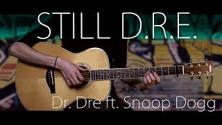 Dr. Dre - Still D.R.E. (ft. Snoop Dogg) [Fingerstyle Cover]