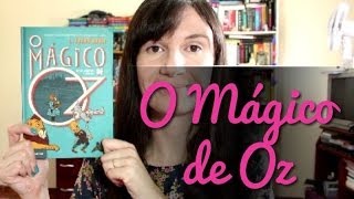 O Mágico de Oz (e suas interpretações)