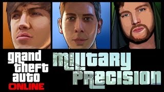 Grand Theft Auto 5 Online - Military Precision