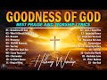 Hillsong Worship Christian Worship Songs 2024  Best Praise And Worship Lyrics, Goodness Of God #95