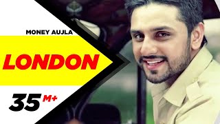 London | Money Aujla Feat. Nesdi Jones & Yo Yo Honey Singh | Full Official Music Video 2014