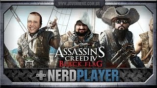 Assassin's Creed 4 - Black Flag - O Rei de Nassau | NerdPlayer 102