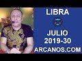 Video Horscopo Semanal LIBRA  del 21 al 27 Julio 2019 (Semana 2019-30) (Lectura del Tarot)