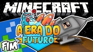 ULTIMO BOSS MARCIANO! - Era do Futuro: Minecraft (FIM)