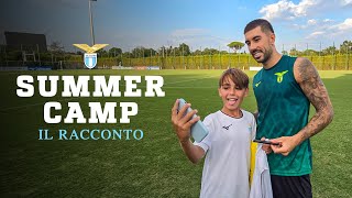 I Lazio Summer Camp sono tutto questo: calcio, divertimento, amicizia ed emozioni