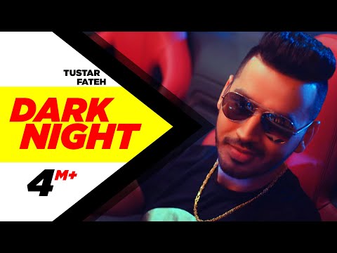 Download Dark Night (Full Song) | Tustar Ft. Fateh | Beat Minister | Latest Punjabi Song 2017 | Speed Records