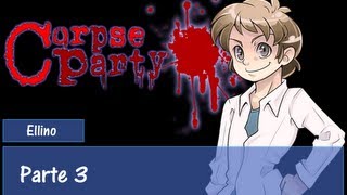 [Re-Live] Giochi di Mezzanotte - Corpse Party (Capitolo 3)