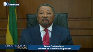 GABON / POLITIQUE : Fête de l’Indépendance l’adresse de Jean PING aux gabonais  