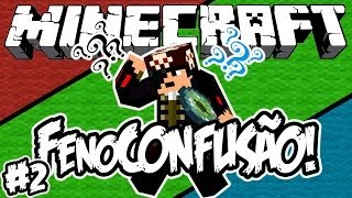 FenoCONFUSÃO! c/ Facecam - Minecraft #2