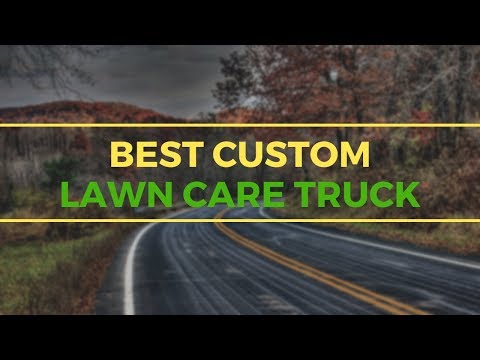 Best Custom Lawn Care Truck Bed Design For Residential Lawn Care ...