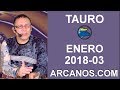 Video Horscopo Semanal TAURO  del 14 al 20 Enero 2018 (Semana 2018-03) (Lectura del Tarot)