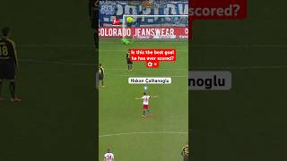 Is This The ONE Goal That Defines Calhanoglu’s Career?