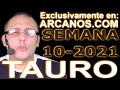 Video Horscopo Semanal TAURO  del 28 Febrero al 6 Marzo 2021 (Semana 2021-10) (Lectura del Tarot)