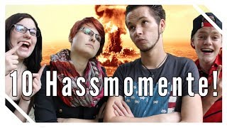 10 HASSMOMENTE die JEDER kennt