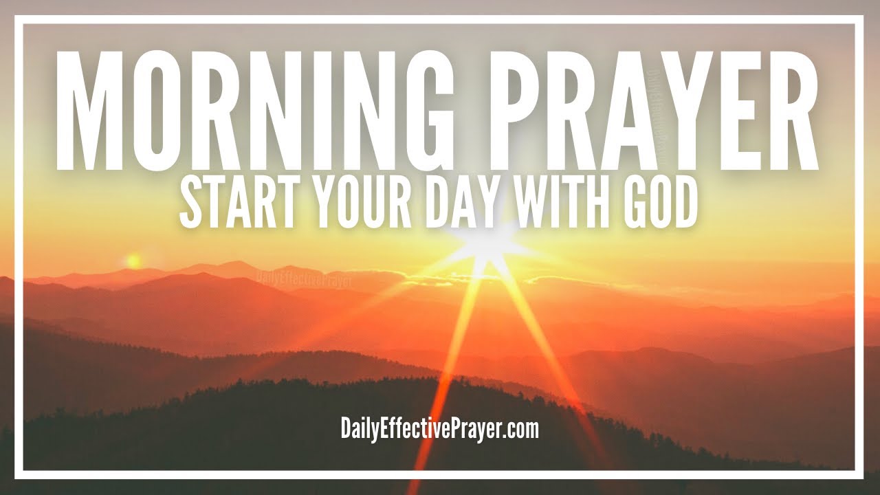 Morning Prayer Pray Daily Before You Start Your Day.