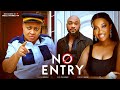 NO ENTRY - Deza the Great, Chinenye Nnebe, Chioma Nwosu 2025 Latest Nollywood Full Movie