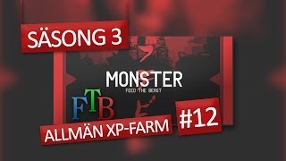 DualDGaming spelar FTB - Monster Modpack - S03 E012 - Allmän XP-Farm