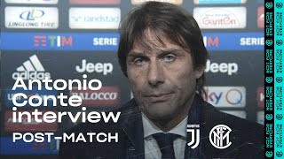 JUVENTUS 2-0 INTER | ANTONIO CONTE EXCLUSIVE INTERVIEW: "We must stay positive"