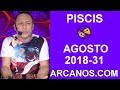 Video Horscopo Semanal PISCIS  del 29 Julio al 4 Agosto 2018 (Semana 2018-31) (Lectura del Tarot)