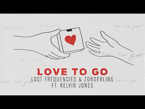 Lost Frequencies, Zonderling & Kelvin Jones - Love To Go