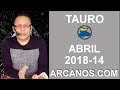 Video Horscopo Semanal TAURO  del 1 al 7 Abril 2018 (Semana 2018-14) (Lectura del Tarot)