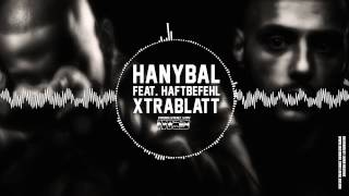 Hanybal ft. Haftbefehl - Xtrablatt [Produziert von M3]