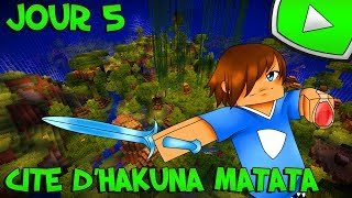 Cité d'Hakuna Matata : Kill The Patrick | Jour 5 - Minecraft