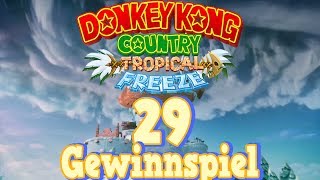 Let's Play Donkey Kong Country Tropical Freeze Part 29: Endsequenz, Secret World & Gewinnspiel