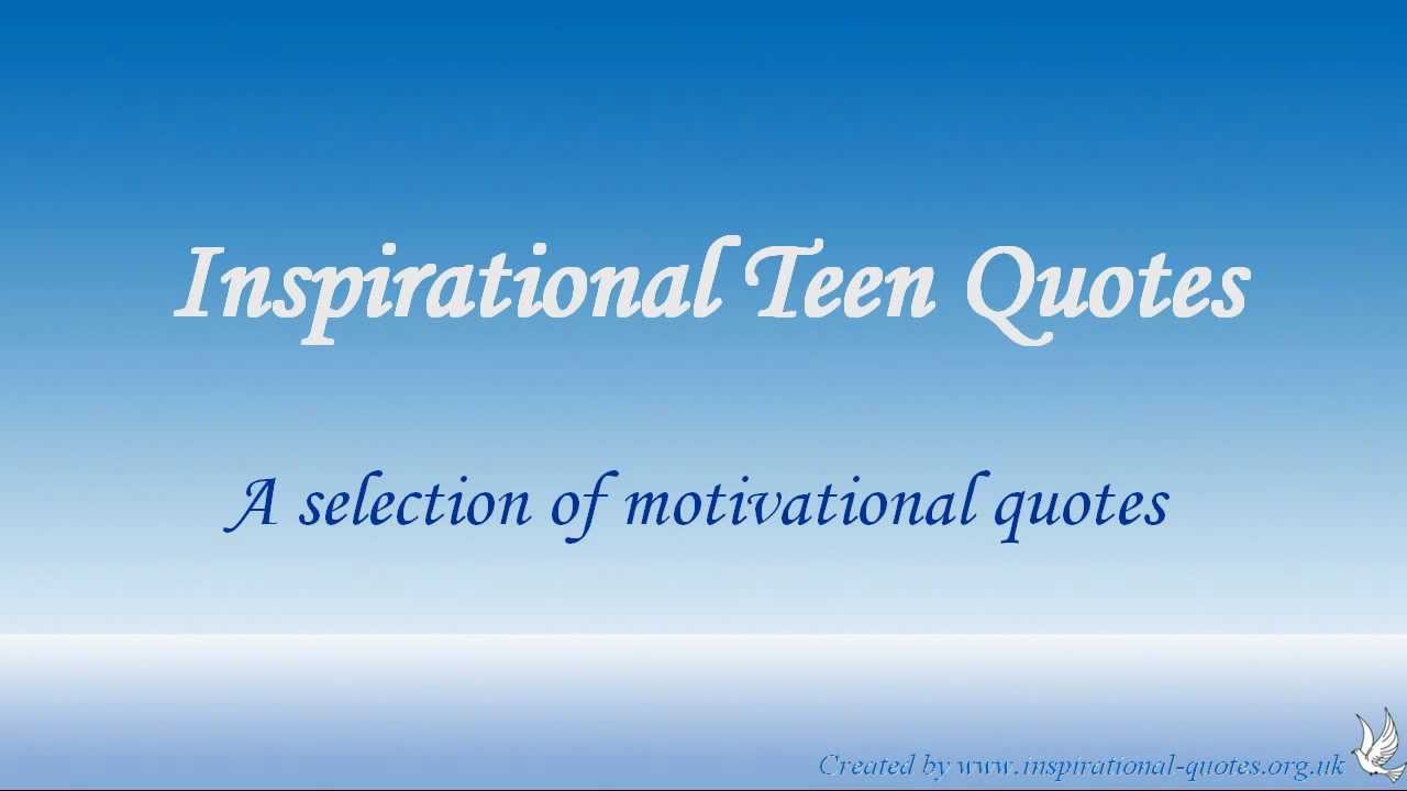 Inspirational Teen Quotes - YouTube