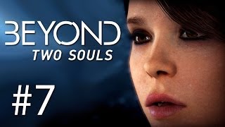 Beyond: Two Souls Gameplay #7 - Die Tiefe