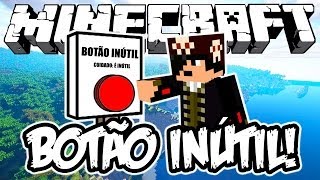 SIGNIFICADO DA VIDA! - Botão Inútil! - Minecraft