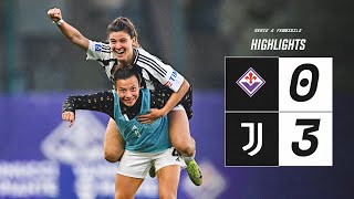 HIGHLIGHTS SERIE A | Fiorentina 0-3 Juventus Women | Great win at Viola Park