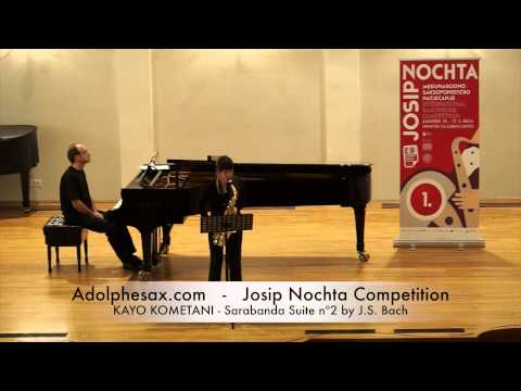 JOSIP NOCHTA COMPETITION KAYO KOMETANI Sarabanda Suite nº2 by J S Bach